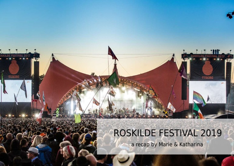 Roskilde Festival 2019: you special, special thing!